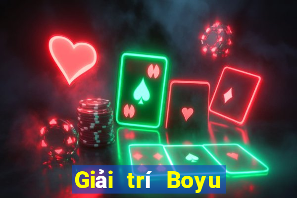 Giải trí Boyu trực tuyến