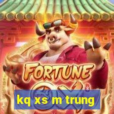 kq xs m trung