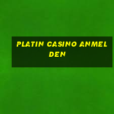 platin casino anmelden