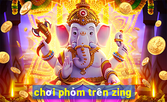 chơi phỏm trên zing