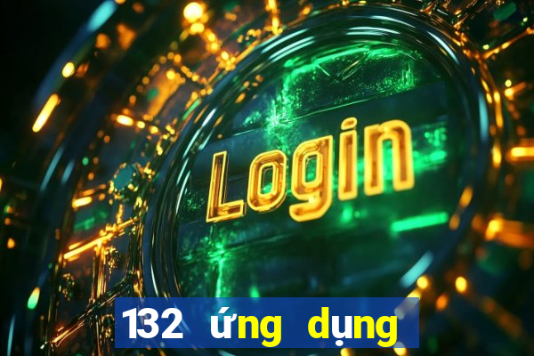 132 ứng dụng nền tảng Android