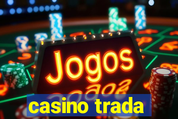 casino trada