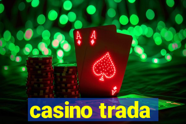 casino trada