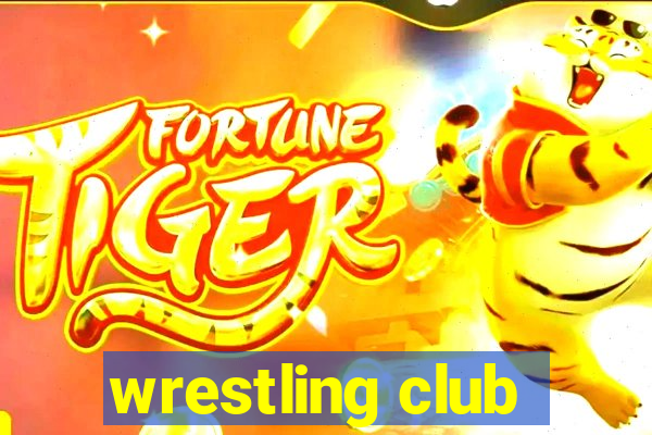 wrestling club