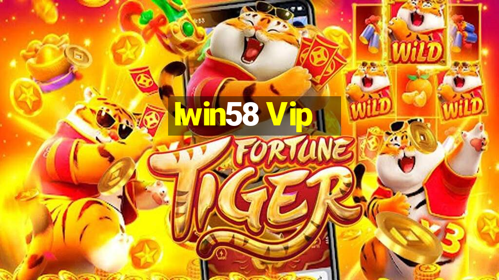 Iwin58 Vip