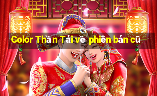 Color Thần Tải về phiên bản cũ