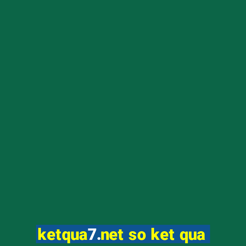 ketqua7.net so ket qua