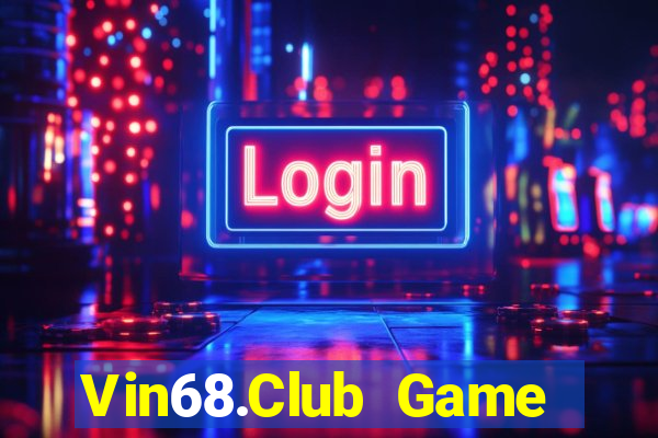 Vin68.Club Game Bài Online Đổi Thưởng