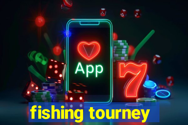 fishing tourney