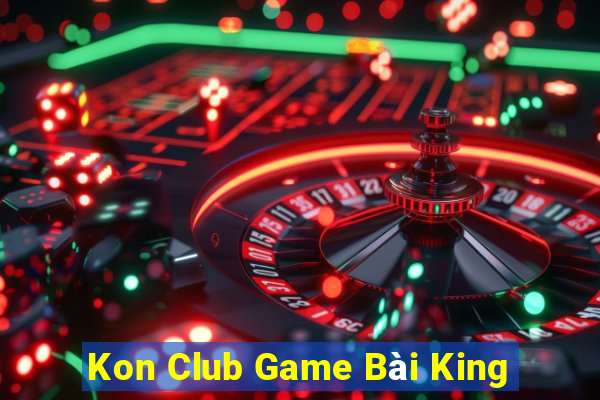 Kon Club Game Bài King