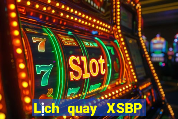 Lịch quay XSBP thứ tư