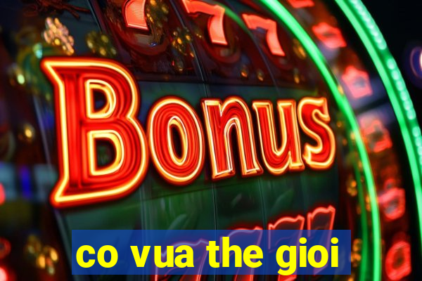 co vua the gioi