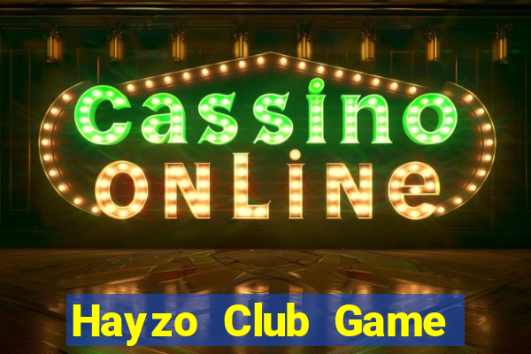 Hayzo Club Game Bài Nạp The Garena