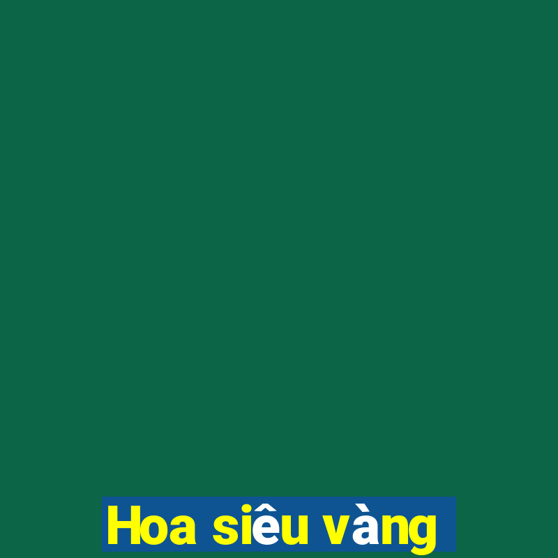 Hoa siêu vàng