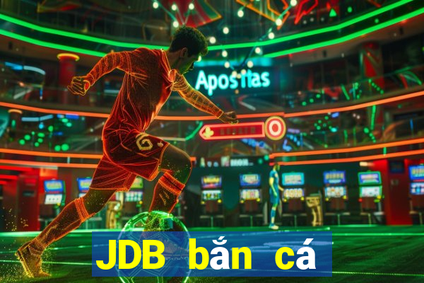 JDB bắn cá Thần Tài