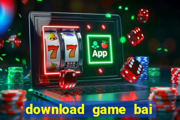 download game bai tien len