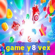 game y8 vex