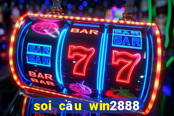 soi cầu win2888 miễn phí