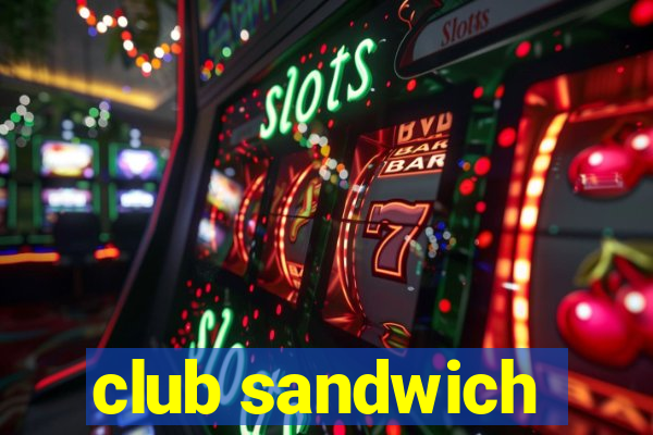 club sandwich