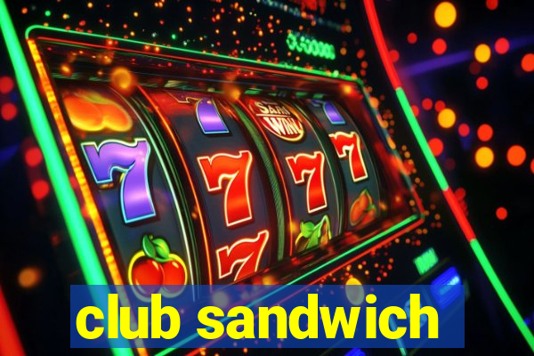 club sandwich