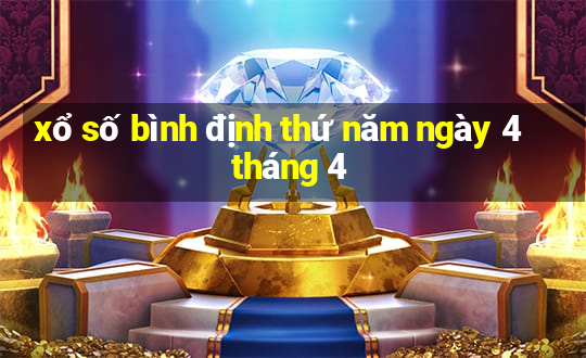 xổ số bình định thứ năm ngày 4 tháng 4