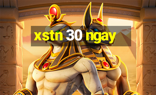 xstn 30 ngay