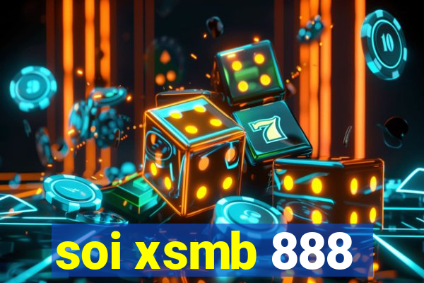 soi xsmb 888