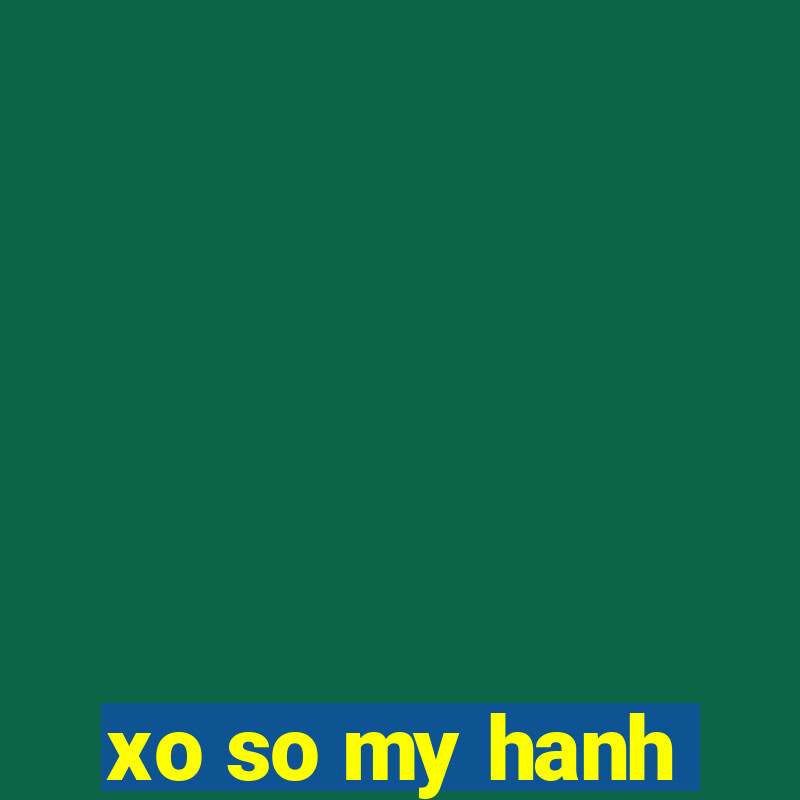 xo so my hanh