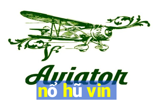 nổ hũ vin