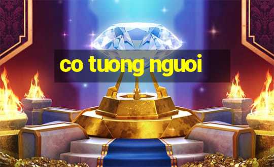 co tuong nguoi