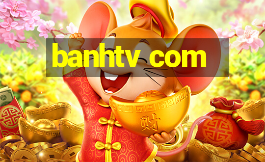 banhtv com