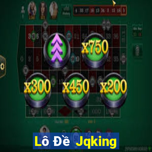 Lô Đề Jqking