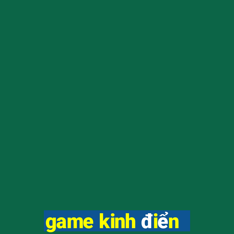 game kinh điển