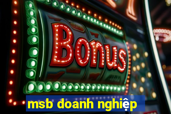 msb doanh nghiệp