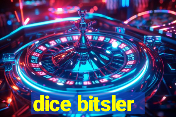 dice bitsler