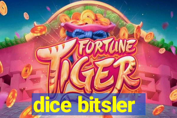 dice bitsler