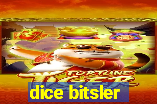 dice bitsler