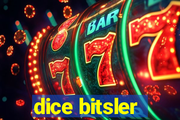 dice bitsler