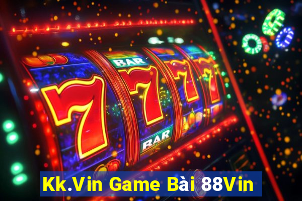 Kk.Vin Game Bài 88Vin