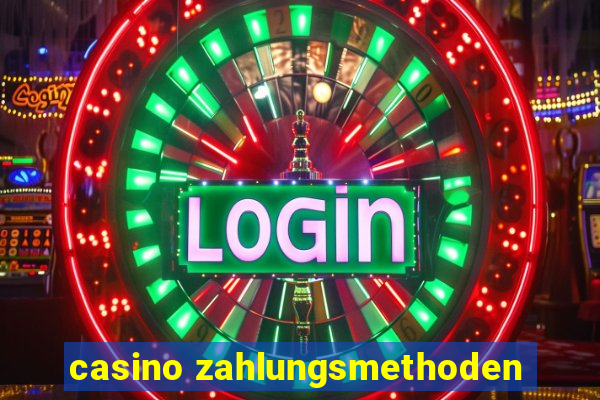 casino zahlungsmethoden