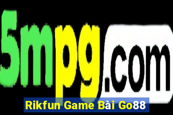 Rikfun Game Bài Go88