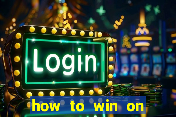 how to win on slot machines