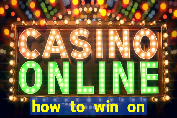 how to win on slot machines