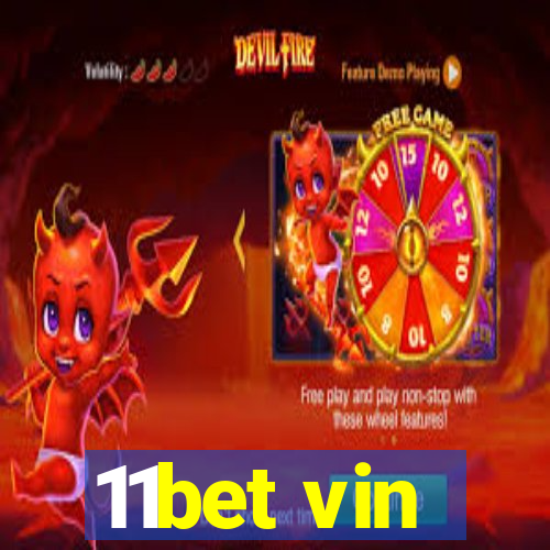 11bet vin