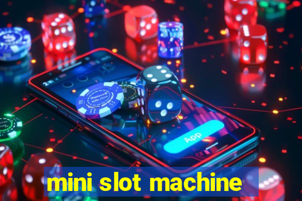 mini slot machine