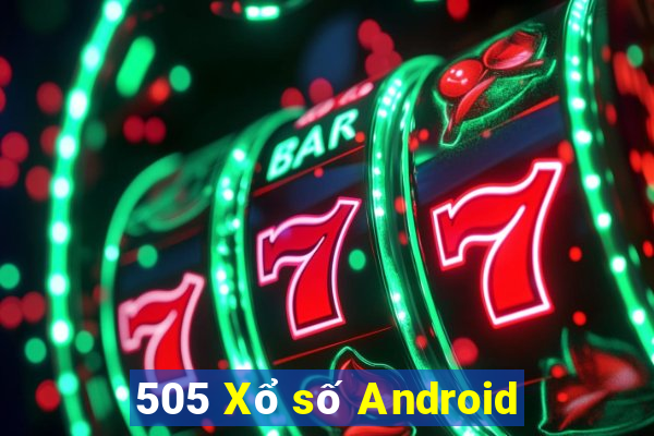 505 Xổ số Android