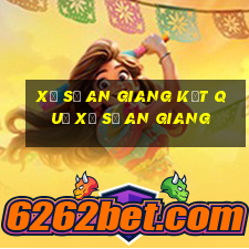 xổ số an giang kết quả xổ số an giang