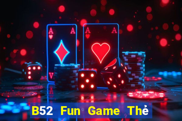 B52 Fun Game Thẻ Bài Eloras