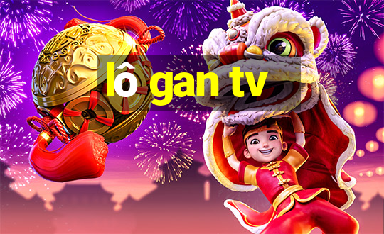 lo gan tv