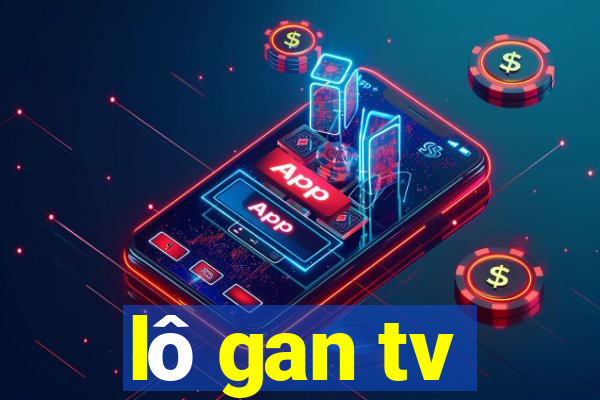 lo gan tv